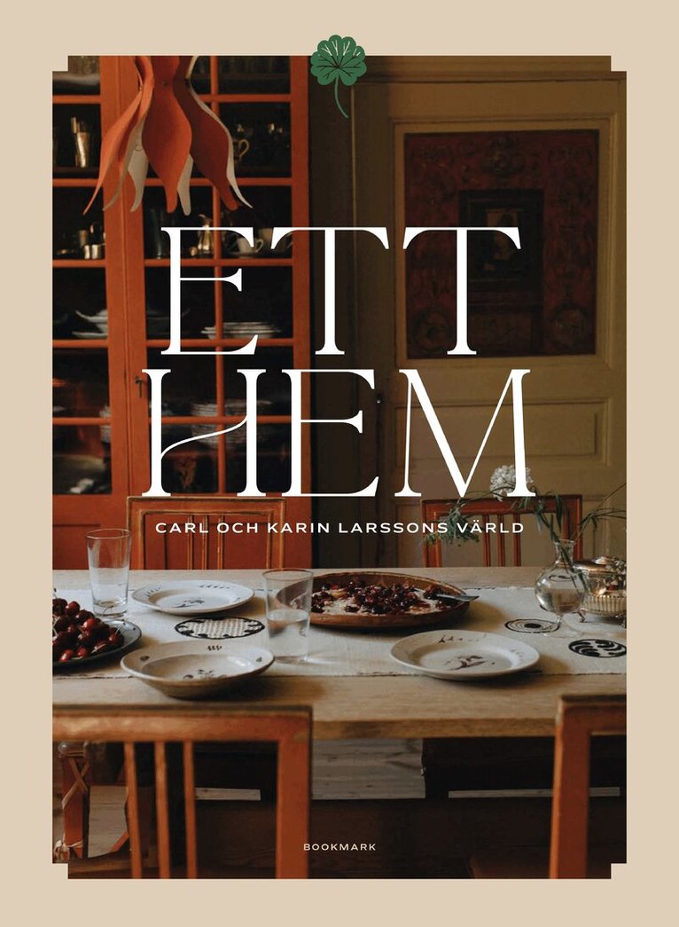 Ett Hem : Carl Och Karin Larssons Värld